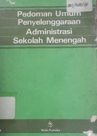 Image of Pedoman Umum Penyelenggaraan Administrasi Sekolah Menengah