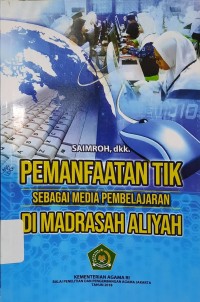 Image of Pemanfaatan TIK sebagai Media Pembelajaran di Madrasah Aliyah