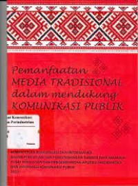 Image of Pemanfaatan Media Tradisonal dalam Mendukung Komunikasi Publik