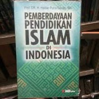 Image of Pemberdayaan Pendidikan Islam Di Indonesia