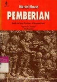 Image of Pemberian : Bentuk dan Fungsi Pertukaran di Masyarakat Kuno