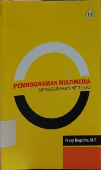 Image of Pemrograman Multimedia Menggunakan Netlogo