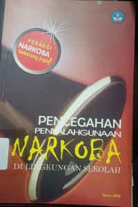 Image of Pencegahan Penyalahgunaan Narkoba di Lingkungan Sekolah