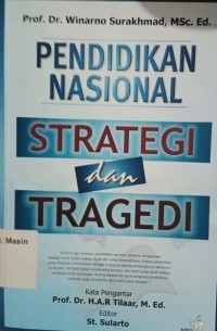 Image of Pendidikan Nasional Stategi dan Tragedi