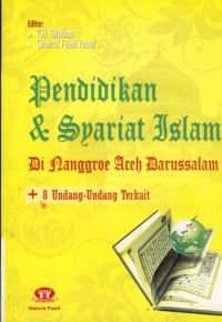 Image of Pendidikan & Syariat Islam: Di Nanggroe Aceh Darussalam