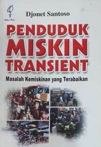 Image of Penduduk Miskin Transient: Masalah Kemiskinan yang Terabaikan