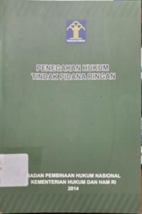 Image of Penegakan Hukum Tindak Pidana Ringan