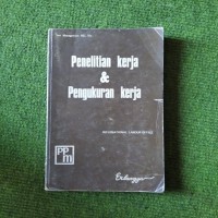 Image of Penelitian Kerja & Pengukuran Kerja