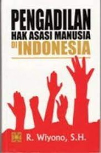 Image of Pengadilan Hak Asasi Manusia di Indonesia