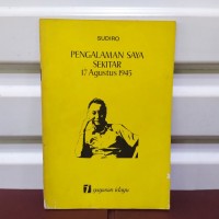 Image of Pengalaman Saya Sekitar 17 Agustus 1945