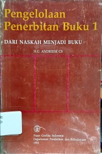 Image of Pengelolahan Penerbitan Buku 1 : Dari Naskah Menjadi Buku