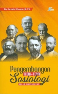 Image of Pengembangan Teori-Teori Sosiologi Dalam Masyarakat