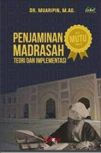 Image of Penjaminan Mutu di Madrasah : Teori dan Implementasi