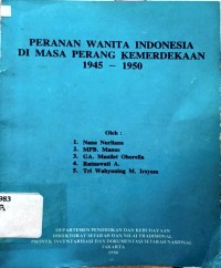 Image of Peranan Wanita Indonesia di Masa Perang Kemerdekaan 1945 -1950