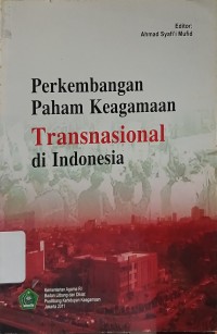 Image of Perkembangan Paham Keagamaan Transnasional di Indonesia