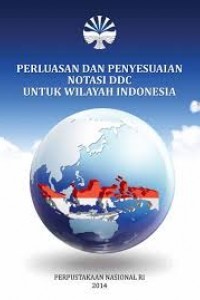 Image of Perluasan dan Penyesuaian Notasi DDC untuk Wilayah Indonesia