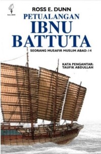 Image of Petualangan Ibnu Battuta : Seorang Musafir Muslim Abad ke 14