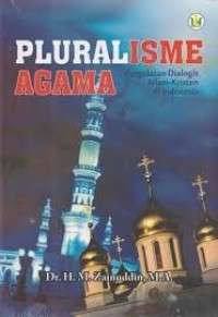 Image of Pluralisme Agama: Pergulatan Dialogis Islam-Kristen di Indonesia