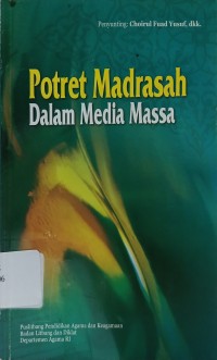 Image of Potret Madrasah Dalam Media Massa
