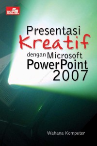 Image of Presentasi kreatif dengan microsoft powerpoint 2007