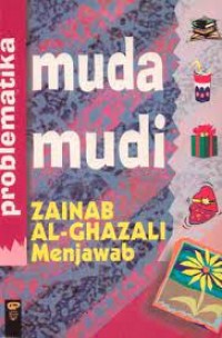 Image of Problematika Muda Mudi : Zainab al-Ghazali Menjawab