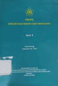 Image of Profil Kerukunan Hidup Umat Beragama : Seri 3