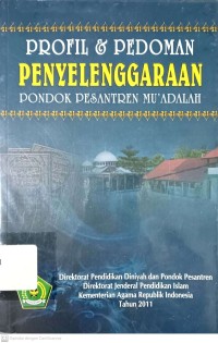 Image of Profil & Pedoman Penyelenggaraan Pondok Pesantren Mu'adalah