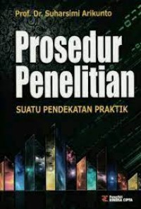 Image of Prosedur Penelitian: Suatu Pendekatan Praktik