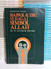 Image of Psikologi Agama: Bapak dan Ibu Sebagai Simbol Allah