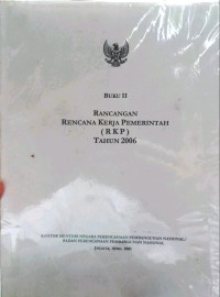 Image of Rancangan Rencana Kerja Pemerintah (RKP) Tahun 2006 : Buku II