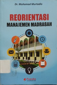 Image of Reorientasi Manajemen Madrasah