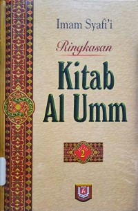 Image of Ringkasan Kitab Al Umm Buku 2 (Jilid 3-6)