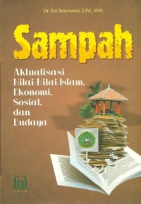 Image of Sampah Aktualisasi Nilai-Nilai Islam Ekonomi, Sosial, dan Budaya