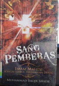 Image of Sang Pembebas : Imam Mahdi sebagai Simbol Perdamaian Dunia
