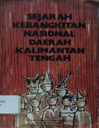 Image of Sejarah Kebangkitan Nasional Daerah Kalimantan Tengah