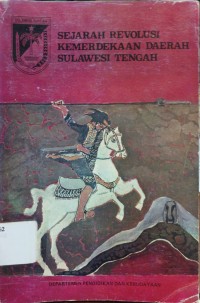 Image of Sejarah Revolusi Kemerdekaan Daerah Sulawesi Tengah