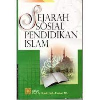 Image of Sejarah Sosial Pendidikan Islam