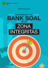 Image of Siap Menghadapi TPN : Bank Soal untuk Zona Integritas