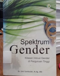 Image of Spektrum Gender : Kilasan Inklusi Gender di Perguruan Tinggi