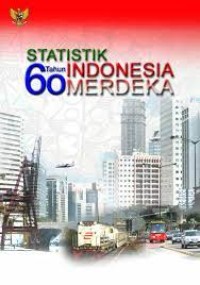 Image of Statistik 60 Tahun Indonesia Merdeka