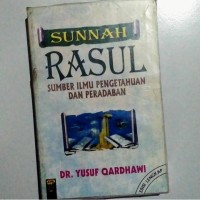 Image of Sunnah Rasul: Sumber Ilmu Pengetahuan dan Peradaban