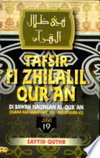 Image of Tafsir Fi Zhilalil Qur'an Di Bawah Naungan Al-Qur'an Jilid 19