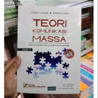 Image of Teori Komunikasi Massa Edisi 5 : Dasar, Pergolakan, dan Masa Depan