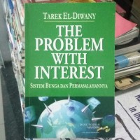 Image of The Problem With Interest: Sistem Bunga dan Permasalahannya