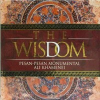 Image of The Wisdom: Pesan-Pesan Monumental Ali Khamenei