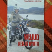 Image of Tiga Tahun Jokowi : Wujud Kerja Nyata