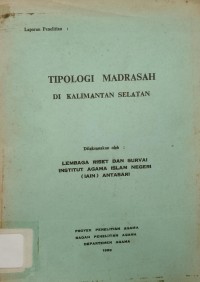 Image of Tipologi Madrasah di Kalimantan Selatan : Laporan Penelitian