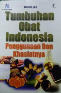 Image of Tumbuhan Obat Indonesia Penggunaan & Khasiatnya