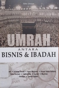 Image of Umrah : Antara Bisnis dan Ibadah