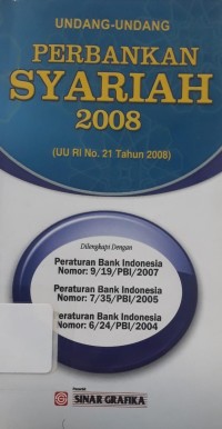 Image of Undang-Undang Perbankan Syariah 2008: UU RI No. 21 Th. 2008